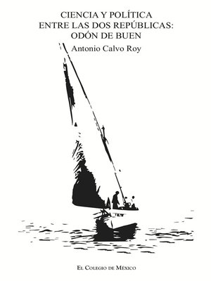 cover image of Ciencia y política entre las dos repúblicas